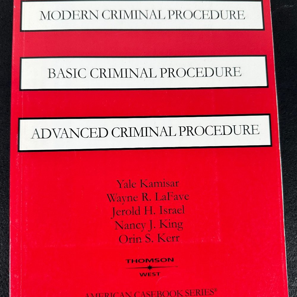 Modern Criminal Procedure, Basic Criminal Procedure and Advanced Criminal Proced
